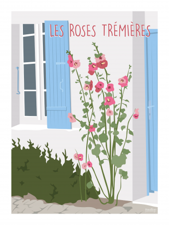 Affiche 30x40 - Rose tremières